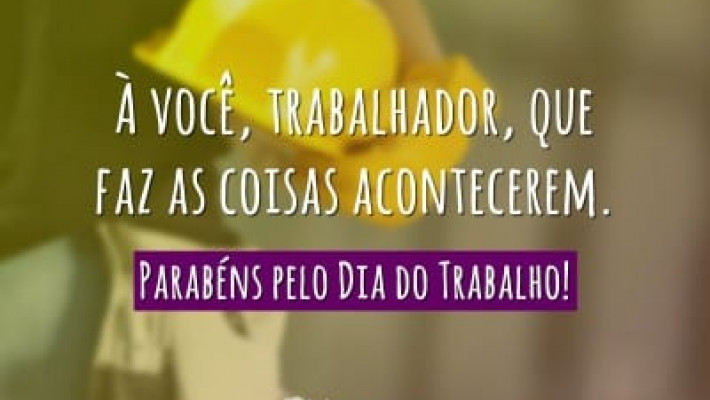 DIA DO TRABALHADOR